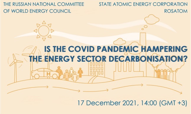 We invite you to participate in an international webinar on the influence of the Covid-19 pandemic on the energy sector decarbonisation. 